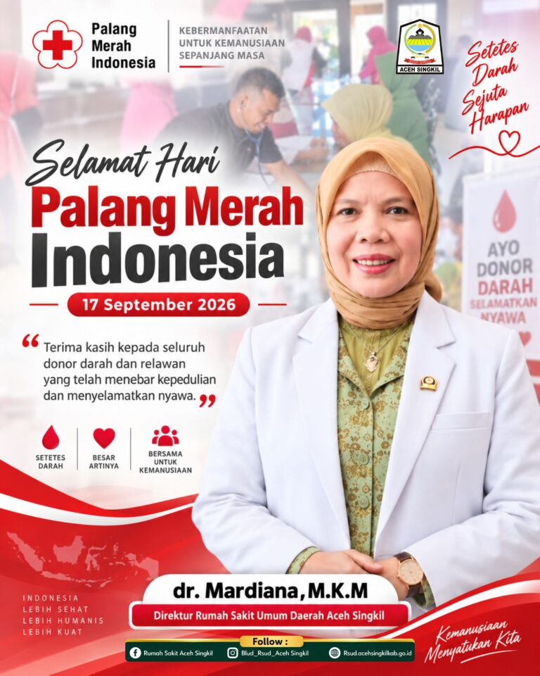 Direktur RSUD Aceh Singkil Sampaikan Ucapan Hari Palang Merah Indonesia 17 September 2026