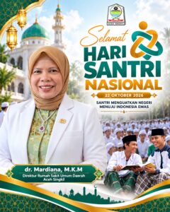 Direktur RSUD Aceh Singkil, dr. Mardiana, Sampaikan Ucapan Selamat Hari Santri Nasional 2026